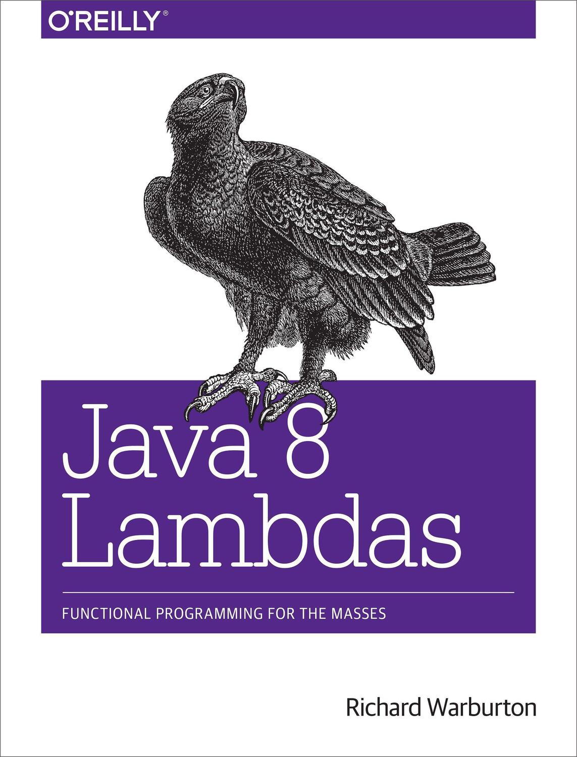 Cover: 9781449370770 | Java 8 Lambdas | Pragmatic Functional Programming | Richard Warburton