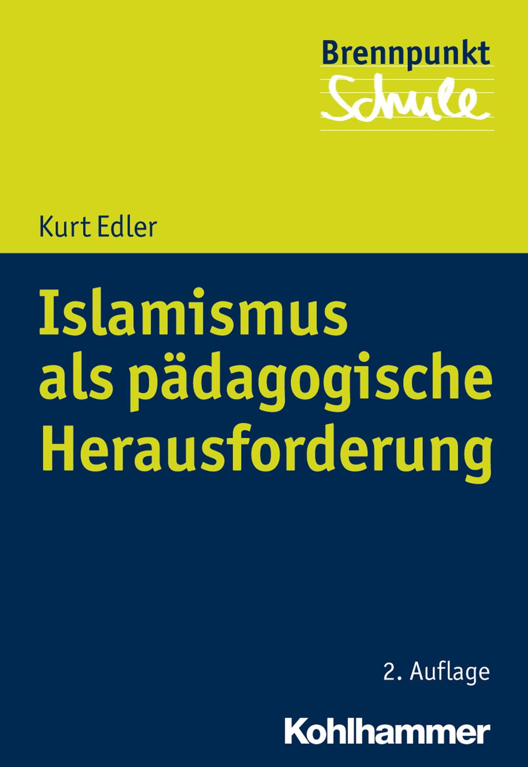 Cover: 9783170345775 | Islamismus als pädagogische Herausforderung | Kurt Edler | Taschenbuch