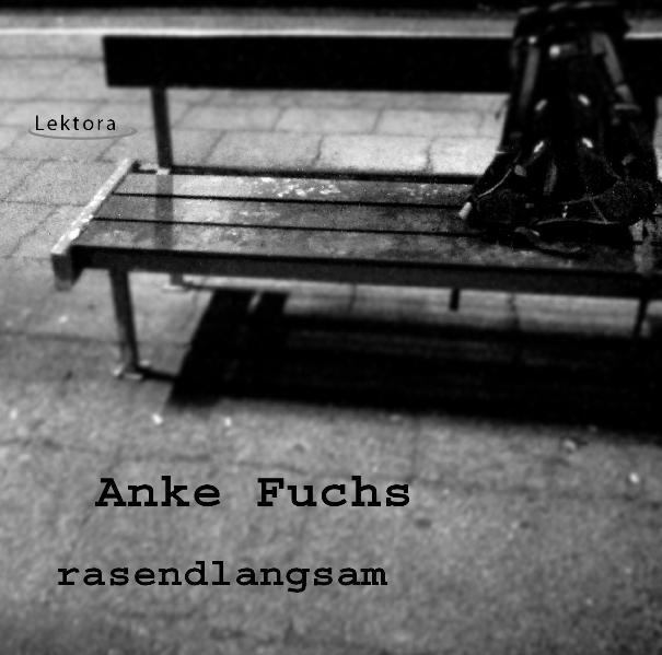 Cover: 9783938470626 | rasendlangsam | Anke Fuchs | Audio-CD | Jewelcase | Deutsch | 2011