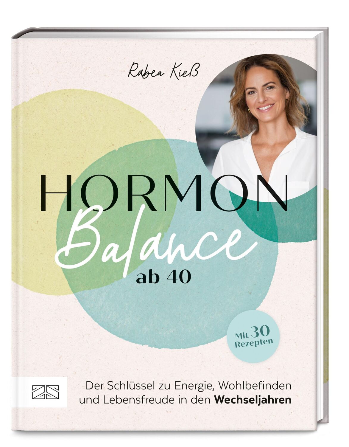 Cover: 9783965844940 | Hormon-Balance ab 40 | Rabea Kieß | Buch | 192 S. | Deutsch | 2024