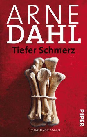 Cover: 9783492246972 | Tiefer Schmerz | Kriminalroman | Arne Dahl | Taschenbuch | Deutsch