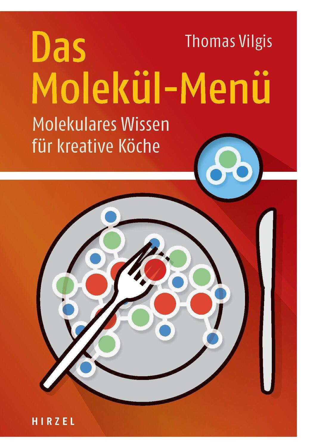 Cover: 9783777621081 | Das Molekül-Menü | Molekulares Wissen für kreative Köche | Vilgis