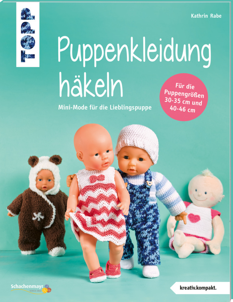 Cover: 9783772468445 | Puppenkleidung häkeln | Kathrin Rabe | Taschenbuch | 48 S. | Deutsch