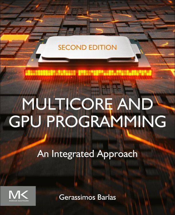 Cover: 9780128141205 | Multicore and GPU Programming | An Integrated Approach | Barlas | Buch