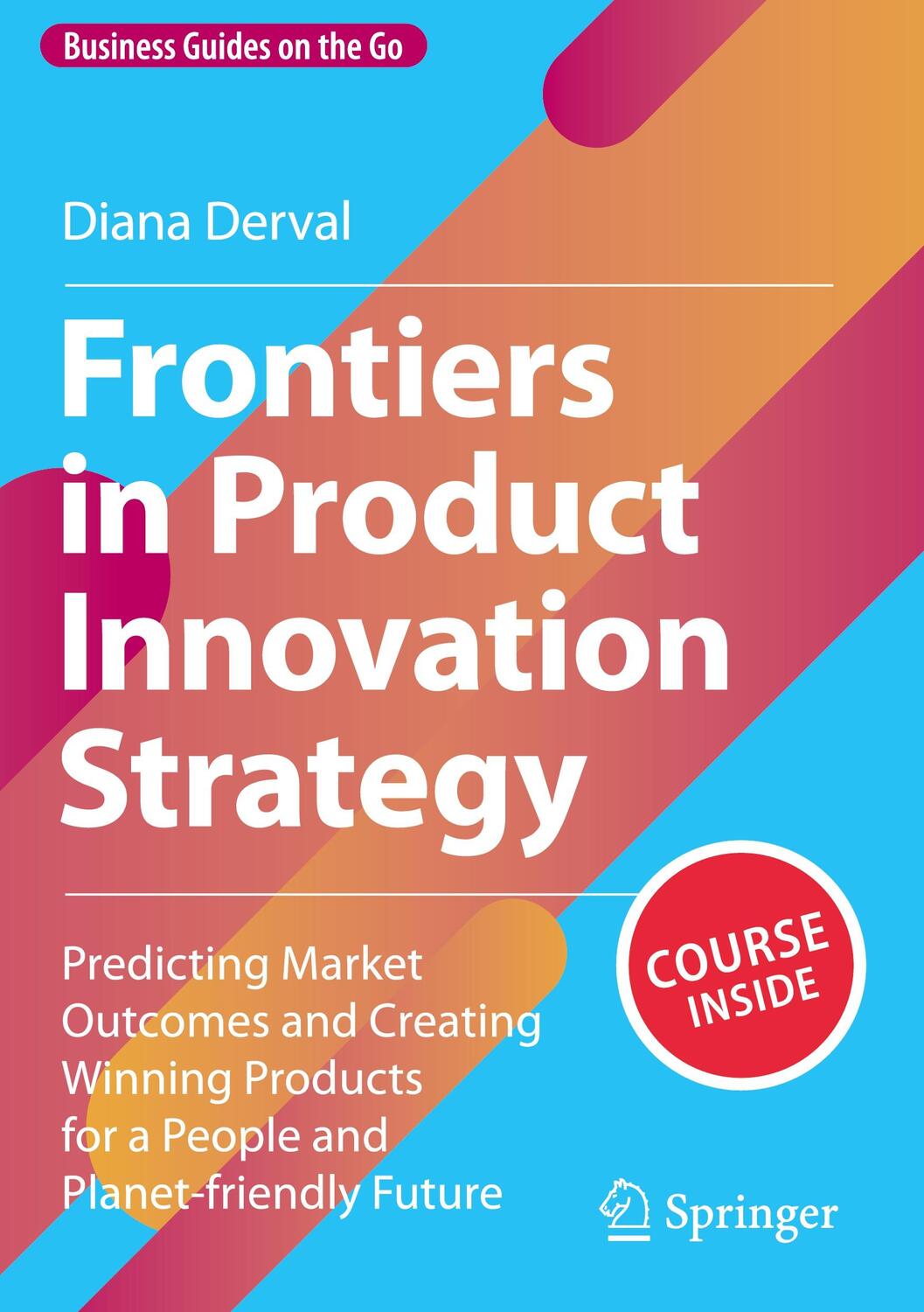 Cover: 9783031258220 | Frontiers in Product Innovation Strategy | Diana Derval | Buch | xxiv