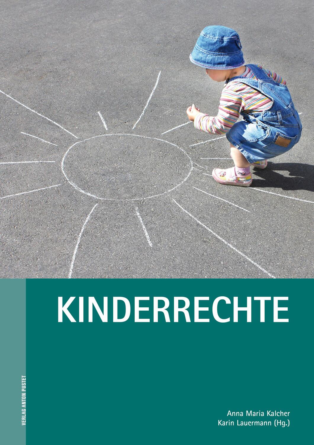 Cover: 9783702508760 | Kinderrechte | Anna Maria Kalcher (u. a.) | Taschenbuch | 144 S.