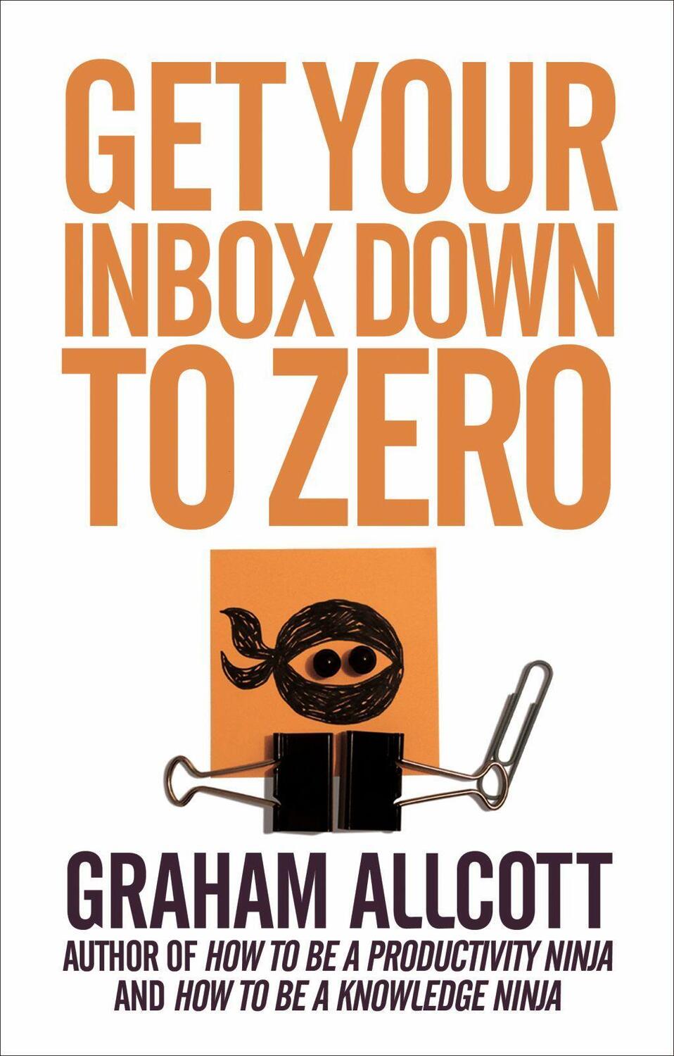 Cover: 9781785780592 | Get Your Inbox Down to Zero | from How to be a Productivity Ninja