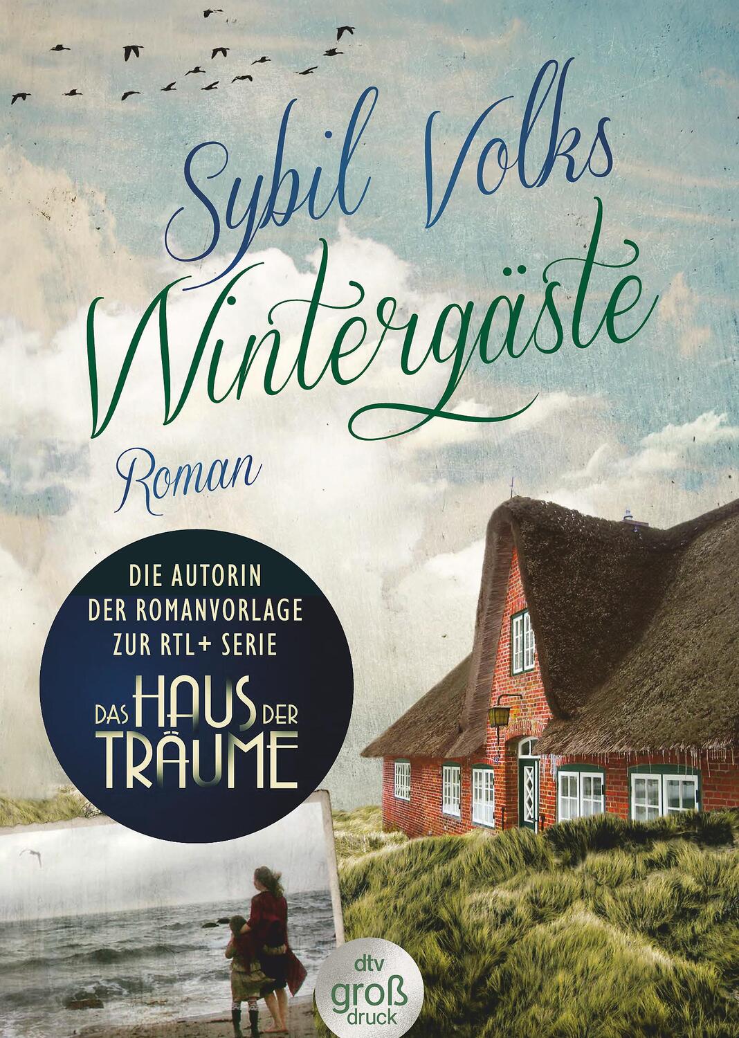 Cover: 9783423254151 | Wintergäste | Roman | Sybil Volks | Taschenbuch | dtv- Großdruck