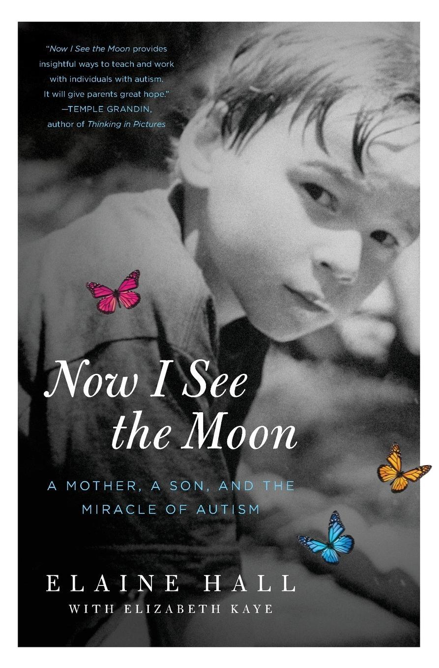 Cover: 9780061743818 | Now I See the Moon | A Mother, a Son, and the Miracle of Autism | Hall