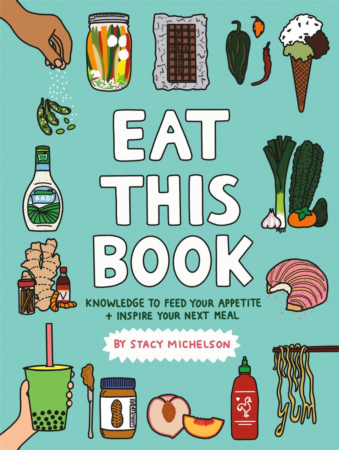 Cover: 9780762498048 | Eat This Book | Stacy Michelson | Buch | Gebunden | Englisch | 2021