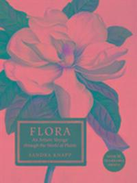 Cover: 9780565093983 | Flora: An Artistic Voyage Through the World of Plants | Sandra Knapp