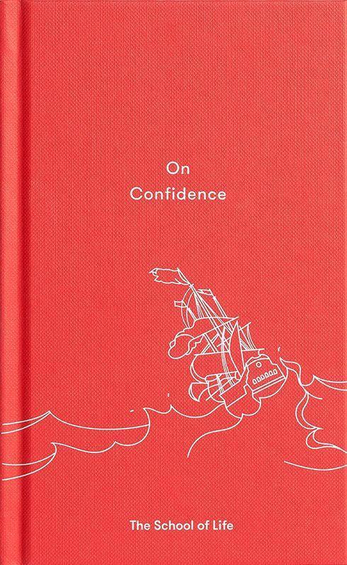 Cover: 9780995573673 | On Confidence | The School of Life | Buch | Englisch | 2017