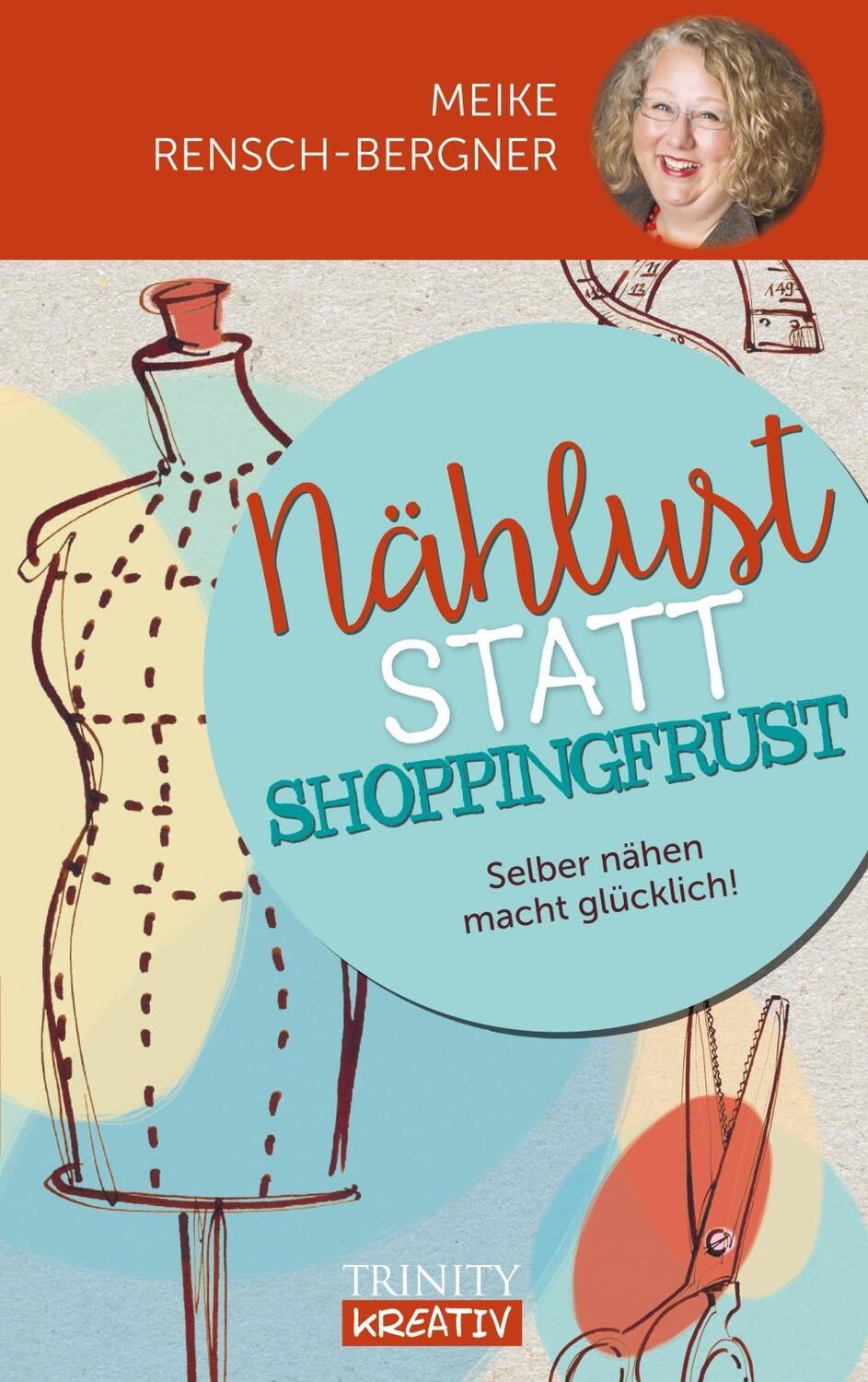 Cover: 9783955501792 | Nählust statt Shoppingfrust | Meike Rensch-Bergner | Buch | 160 S.