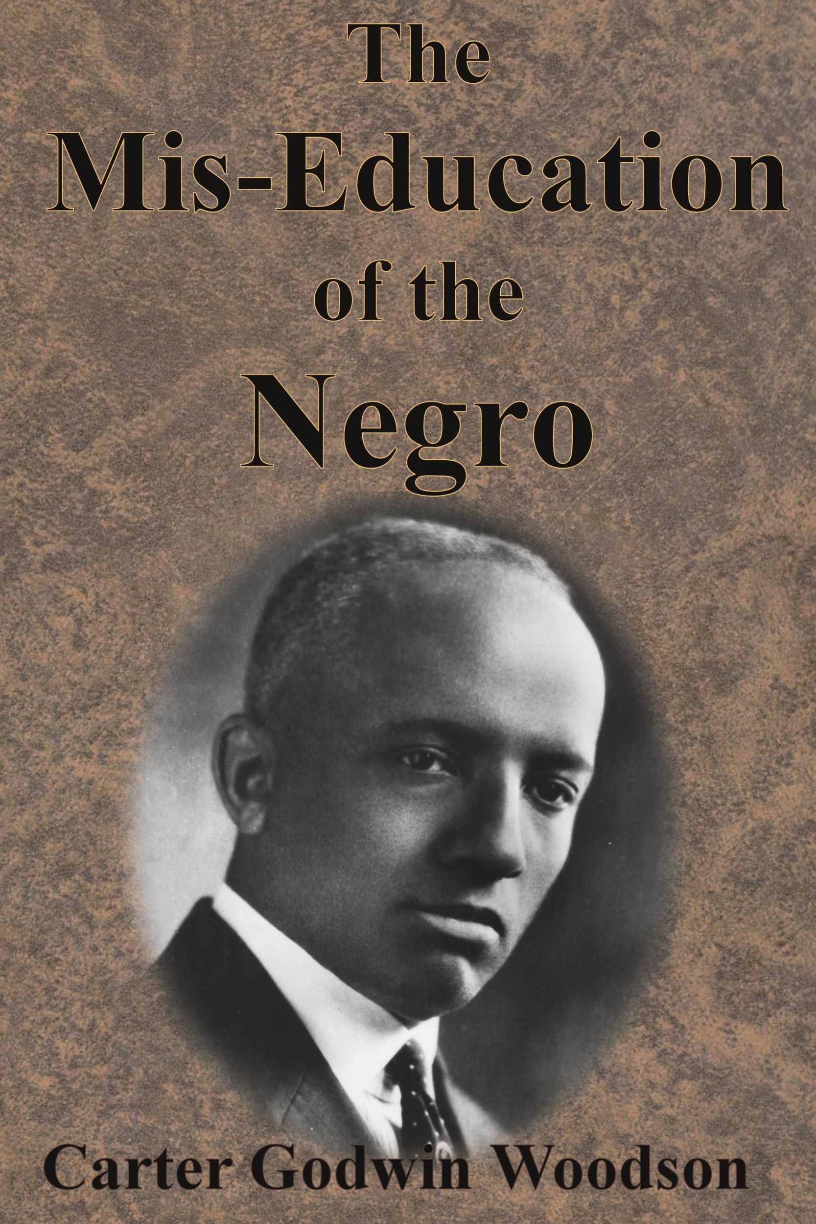 Cover: 9781945644429 | The Mis-Education of the Negro | Carter Godwin Woodson | Taschenbuch