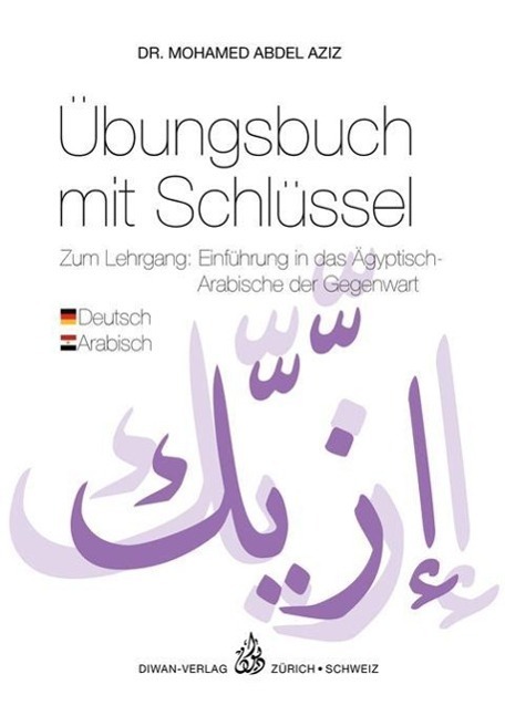 Cover: 9783037230916 | Übungsbuch mit Schlüssel | Mohamed Abdel Aziz | Taschenbuch | 144 S.