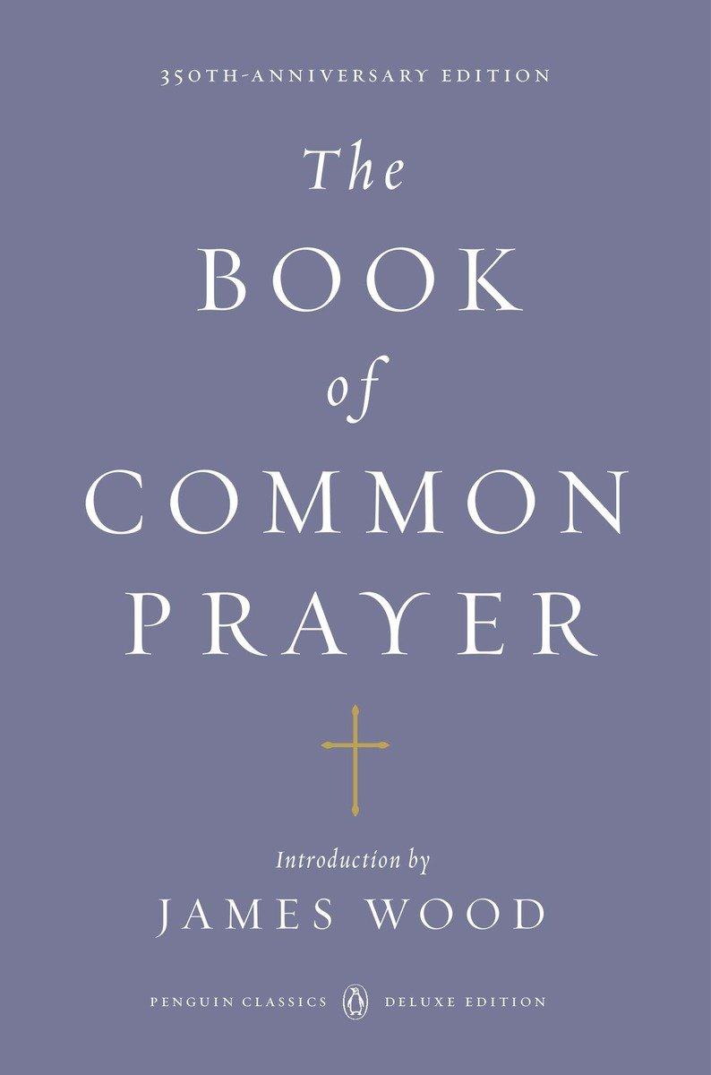 Cover: 9780143106562 | The Book of Common Prayer | (Penguin Classics Deluxe Edition) | Wood