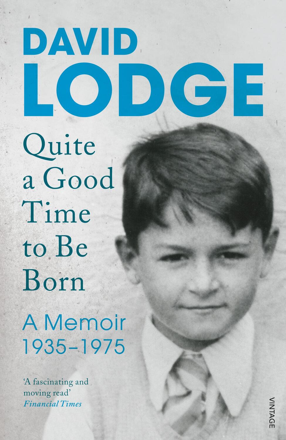 Cover: 9781784700539 | Quite A Good Time to be Born | A Memoir: 1935-1975 | David Lodge
