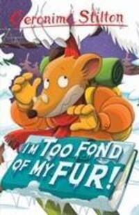 Cover: 9781782263593 | I'm Too Fond of My Fur! | Geronimo Stilton | Taschenbuch | Englisch