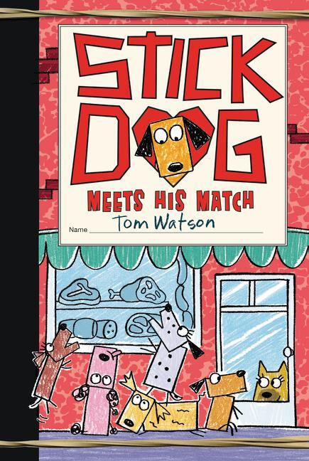 Cover: 9780062685209 | Stick Dog Meets His Match | Tom Watson | Buch | Stick Dog | Gebunden