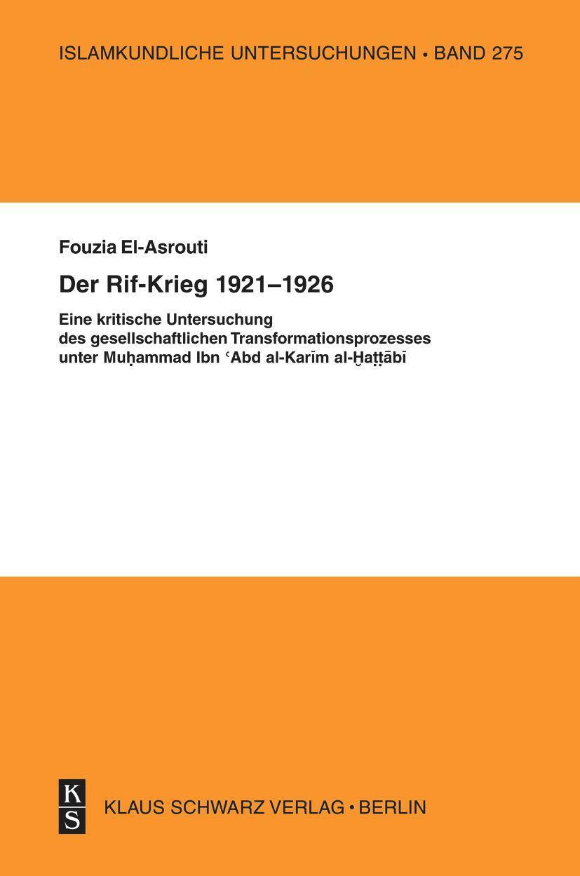 Cover: 9783879973385 | Der Rif-Krieg 1921-1926 | Fouzia El Asrouti | Taschenbuch | ISSN