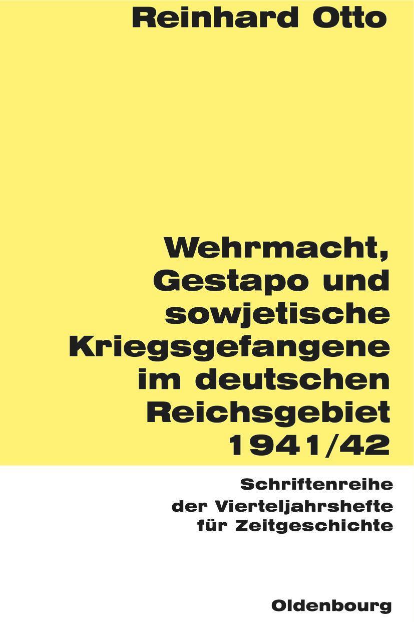 Cover: 9783486645774 | Wehrmacht, Gestapo und sowjetische Kriegsgefangene im deutschen...