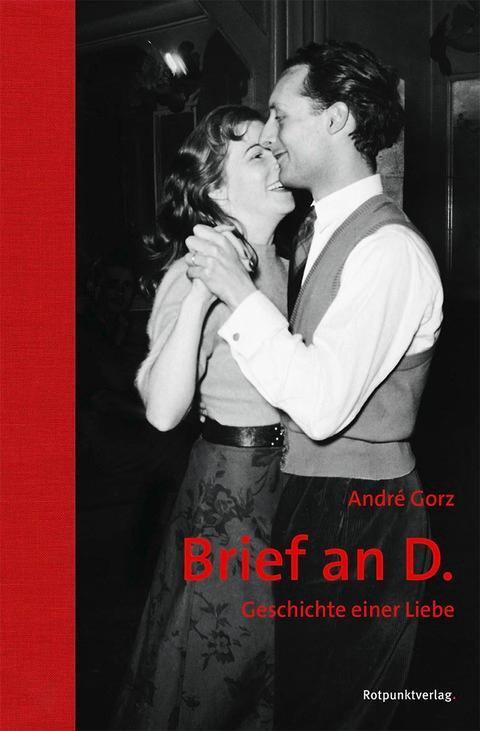 Cover: 9783858697257 | Brief an D. | Geschichte einer Liebe | André Gorz | Buch | Deutsch