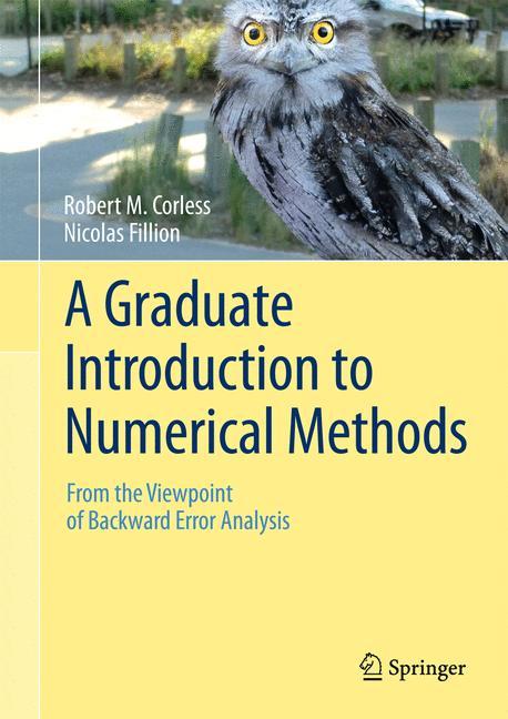 Cover: 9781461484523 | A Graduate Introduction to Numerical Methods | Nicolas Fillion (u. a.)