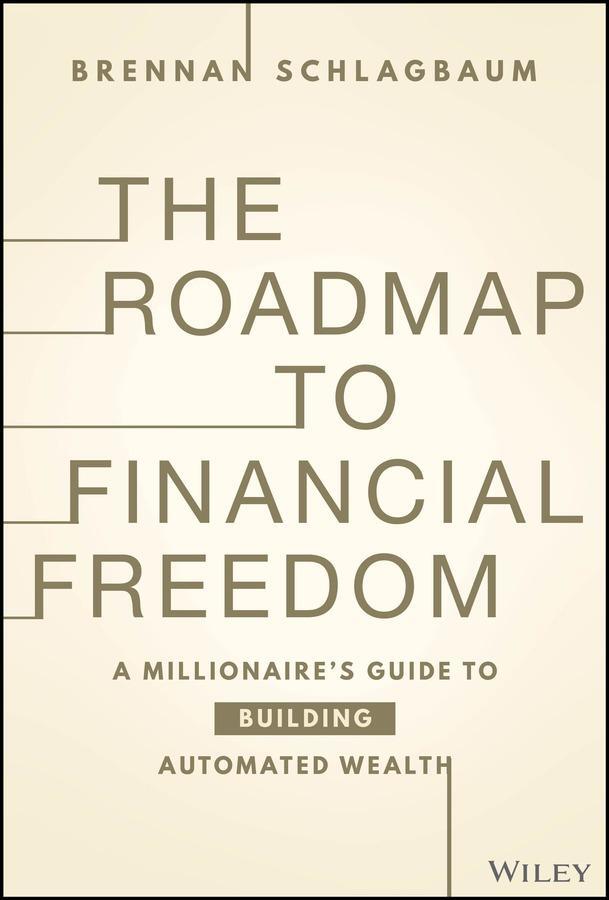 Cover: 9781394217243 | The Roadmap to Financial Freedom | Brennan Schlagbaum | Buch | 2024