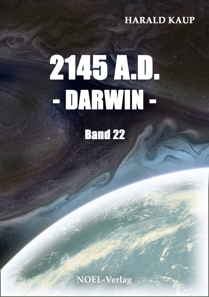 Cover: 9783967530131 | 2145 A.D. - Darwin - | Harald Kaup | Taschenbuch | Deutsch | 2020