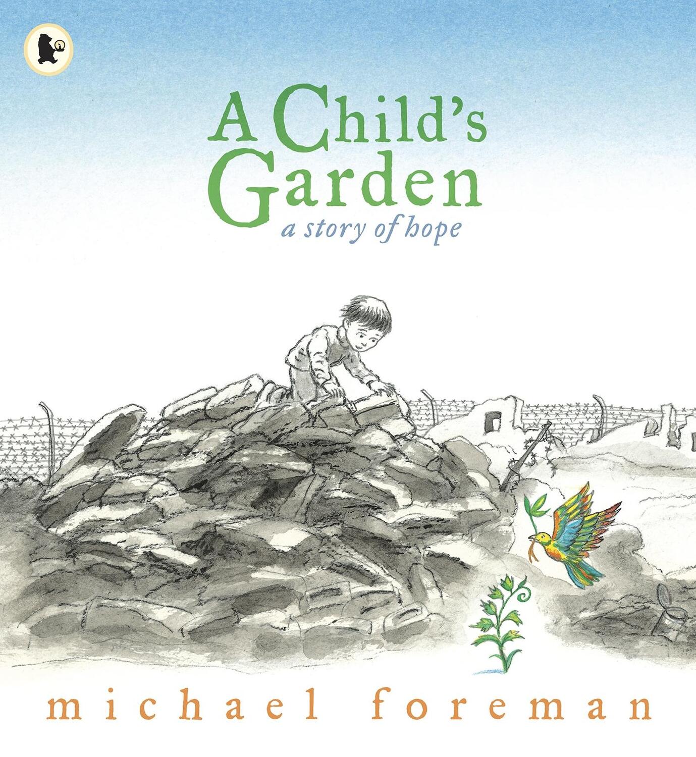 Cover: 9781406325881 | A Child's Garden | A Story of Hope | Michael Foreman | Taschenbuch