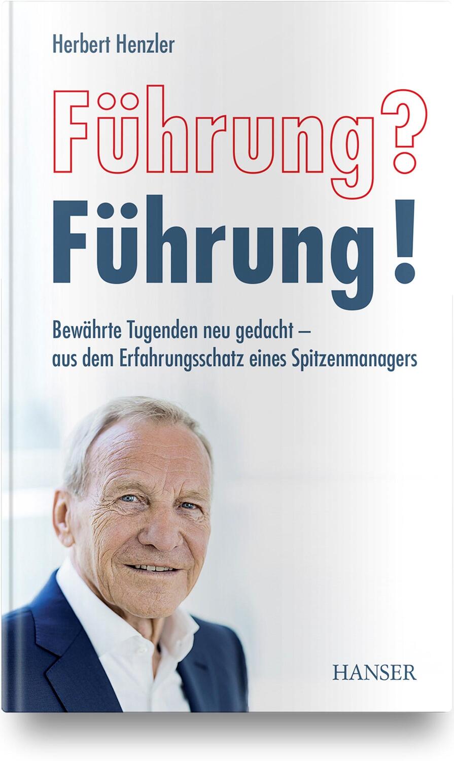 Cover: 9783446459380 | Führung? Führung! | Herbert Henzler | Buch | Deutsch | 2019