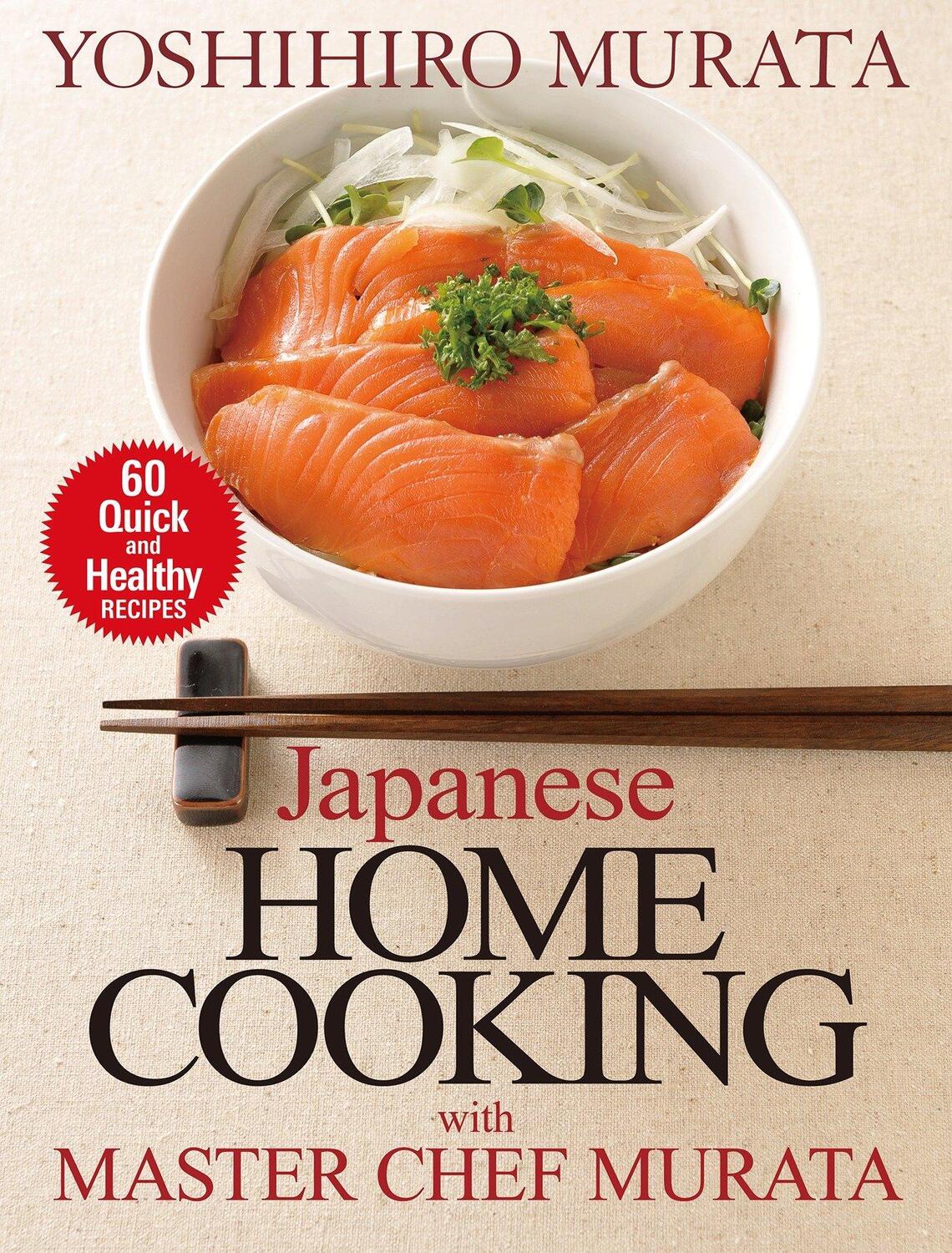 Cover: 9781568365558 | Japanese Home Cooking with Master Chef Murata | Yoshihiro Murata