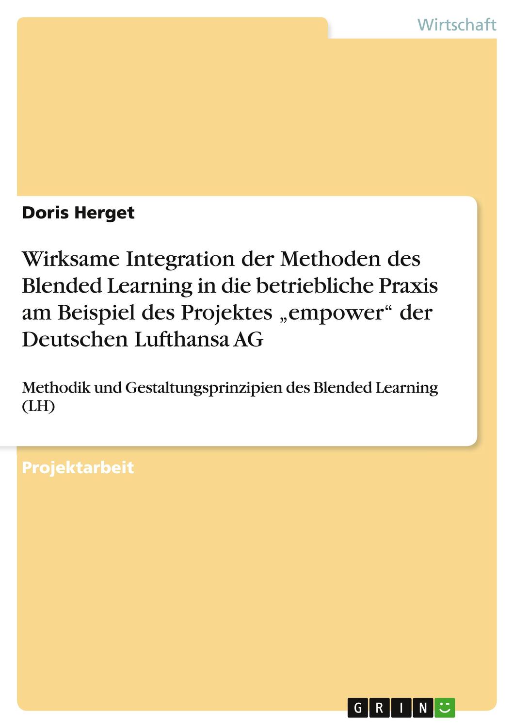 Cover: 9783640743643 | Wirksame Integration der Methoden des Blended Learning in die...