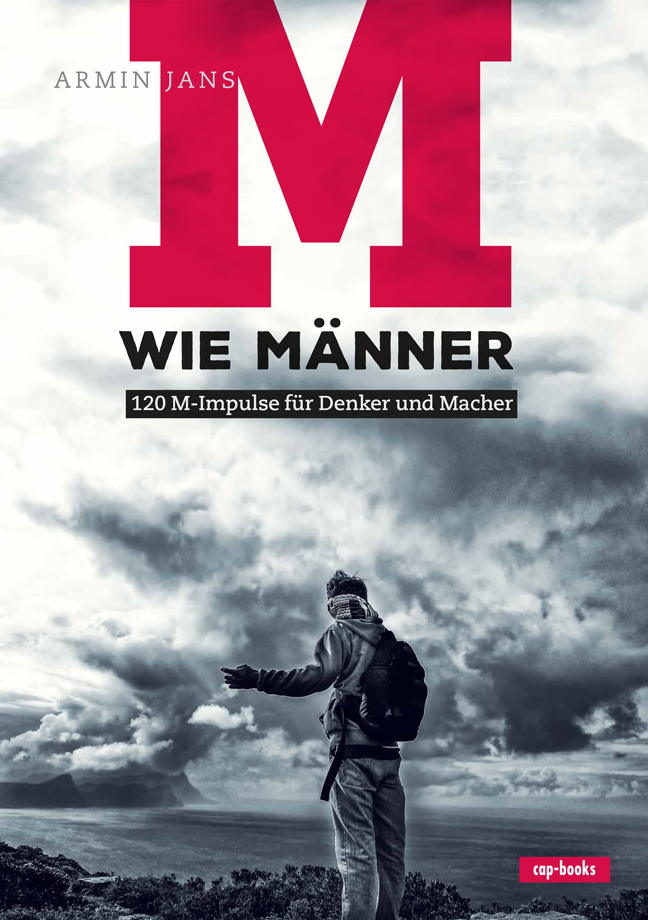 Cover: 9783867732376 | M wie Männer | 120 M-Impulse für Denker und Macher | Armin Jans | Buch
