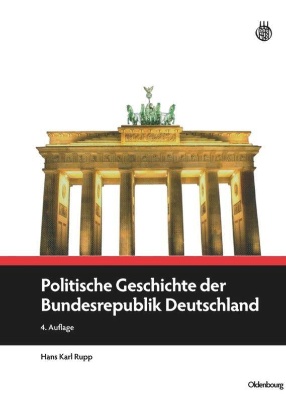 Cover: 9783486590241 | Politische Geschichte der Bundesrepublik Deutschland | Hans Karl Rupp