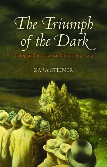 Cover: 9780199676095 | The Triumph of the Dark | European International History 1933-1939