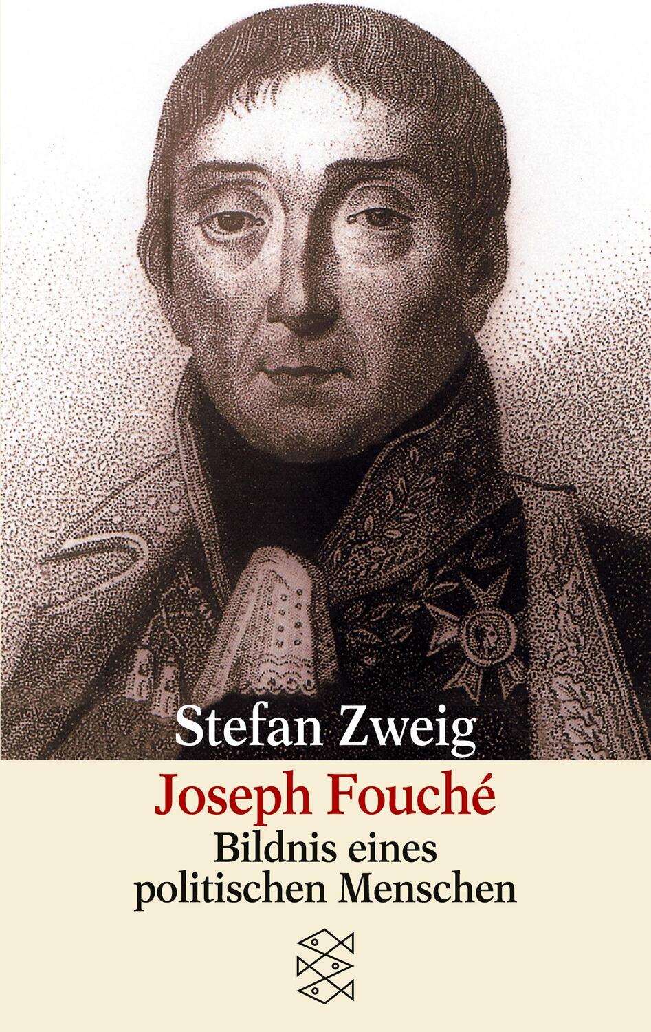 Cover: 9783596219155 | Joseph Fouché | Bildnis eines politischen Menschen | Stefan Zweig
