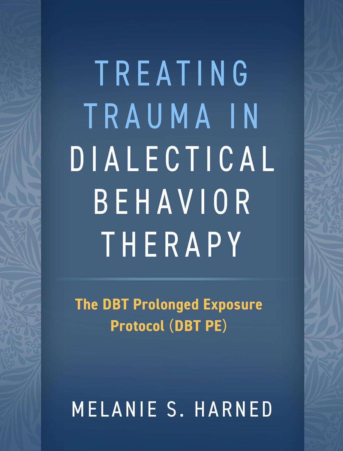 Cover: 9781462549122 | Treating Trauma in Dialectical Behavior Therapy | Melanie S. Harned