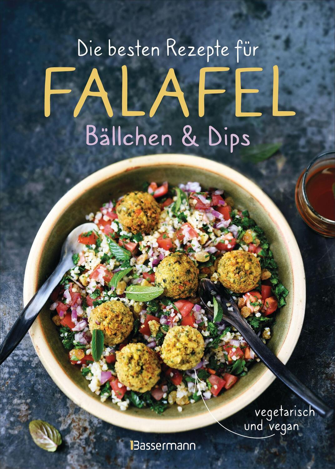 Cover: 9783809446385 | Die besten Rezepte für Falafel. Bällchen &amp; Dips - vegetarisch &amp; vegan