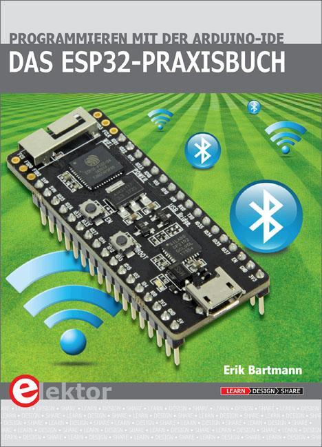 Cover: 9783895763335 | Das ESP32-Praxisbuch | Programmieren mit der Arduino-IDE | Bartmann