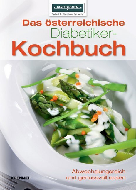 Cover: 9783990051061 | Das österreichische Diabetiker-Kochbuch | Österreichs | Buch | 2011