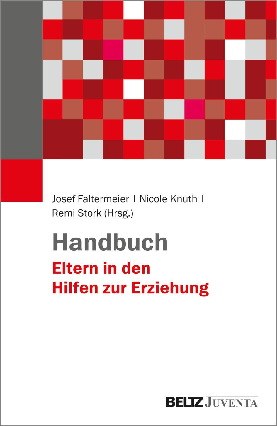 Cover: 9783779967606 | Handbuch Eltern in den Hilfen zur Erziehung | Faltermeier (u. a.)