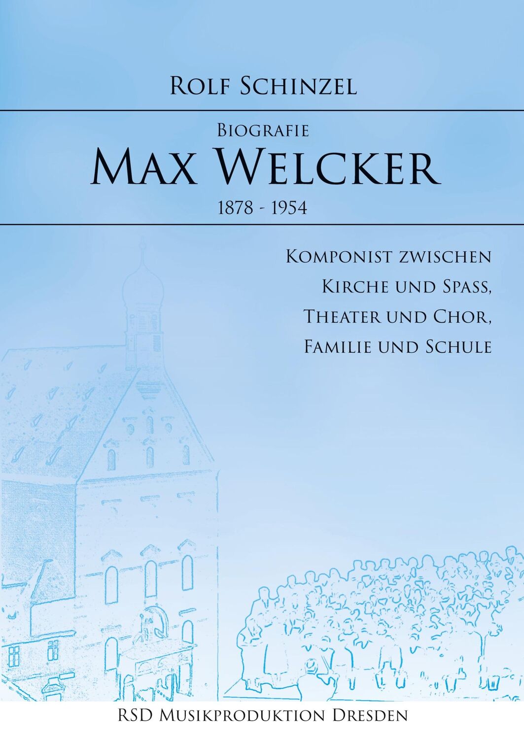 Cover: 9783347175464 | Max Welcker | Biografie | Rolf Schinzel | Taschenbuch | Paperback