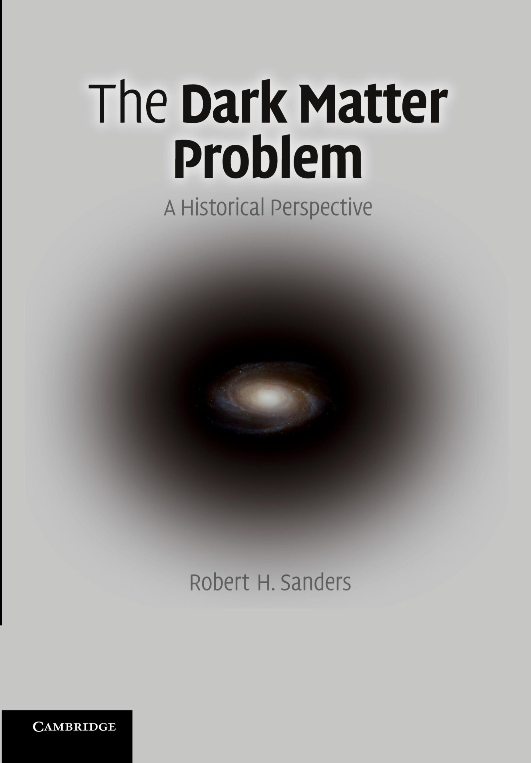 Cover: 9781107677180 | The Dark Matter Problem | Robert H. Sanders | Taschenbuch | Englisch