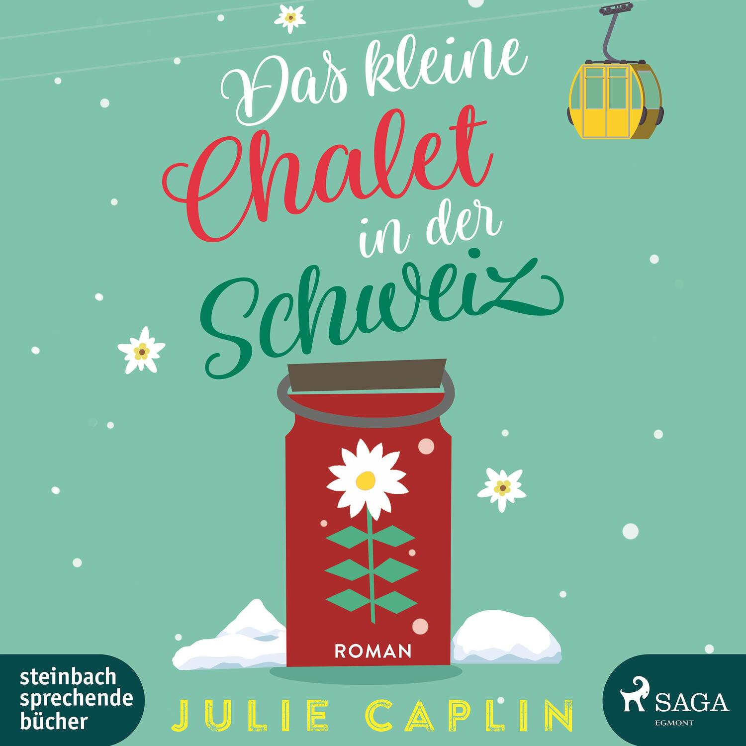 Cover: 9783869746036 | Das kleine Chalet in der Schweiz | Julie Caplin | MP3 | 2 | Deutsch