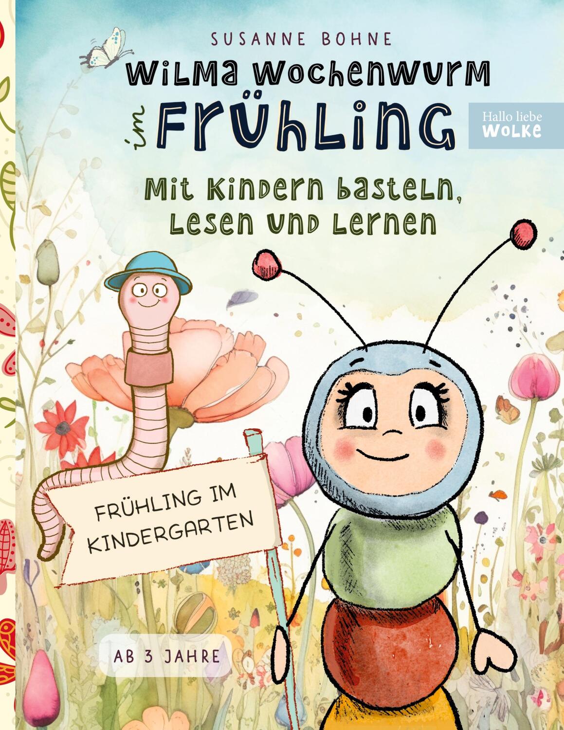Cover: 9783757845407 | Wilma Wochenwurm im Frühling: Mit Kindern basteln, lesen und lernen
