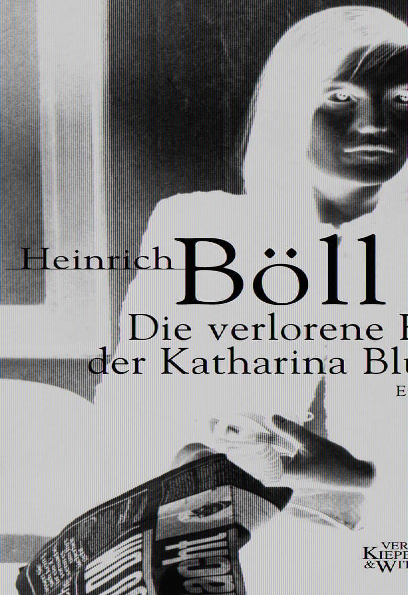 Cover: 9783462031454 | Die verlorene Ehre der Katharina Blum oder Wie Gewalt entstehen und...