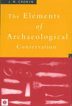 Cover: 9780415012072 | Elements of Archaeological Conservation | J.M. Cronyn | Taschenbuch