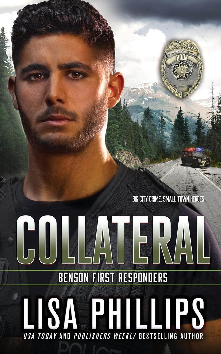 Cover: 9798885521611 | Collateral | Lisa Phillips | Taschenbuch | Benson First Responders