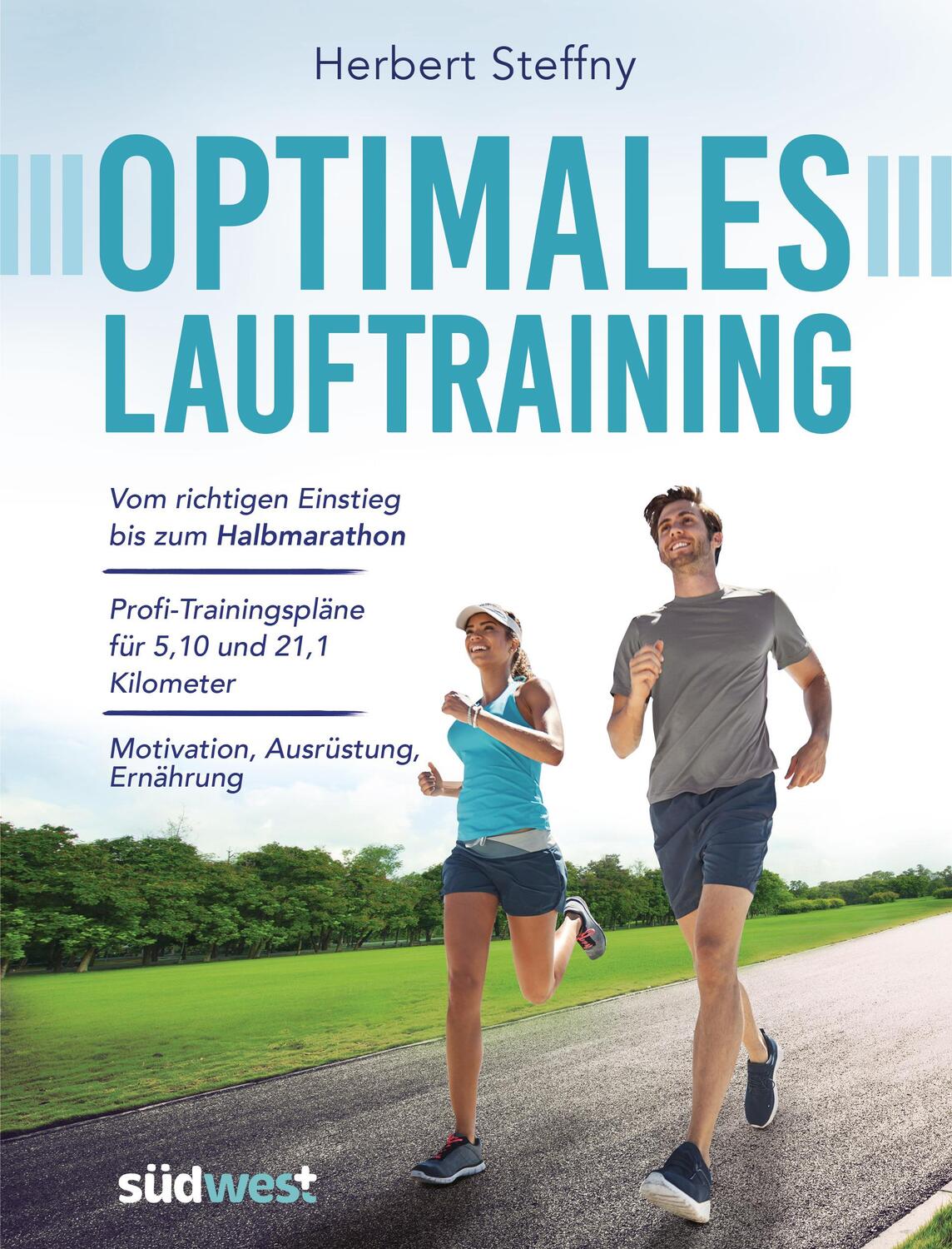 Cover: 9783517097213 | Optimales Lauftraining | Herbert Steffny | Taschenbuch | 240 S. | 2018